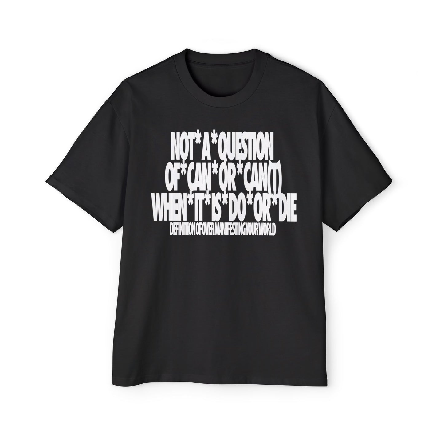 Not a Question Tee
